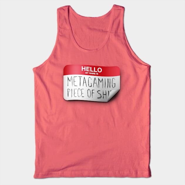 Metagaming POS Tank Top by The d20 Syndicate